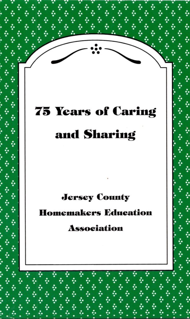 Cover of 75 Years of Caring and Sharing (Jersey County Homemakers Education Association, Jersey County Illinois)